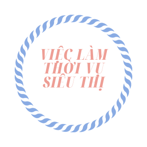 Việc Làm Thời Vụ Siêu Thị