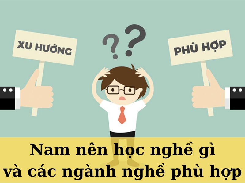 nam nên học nghề gì